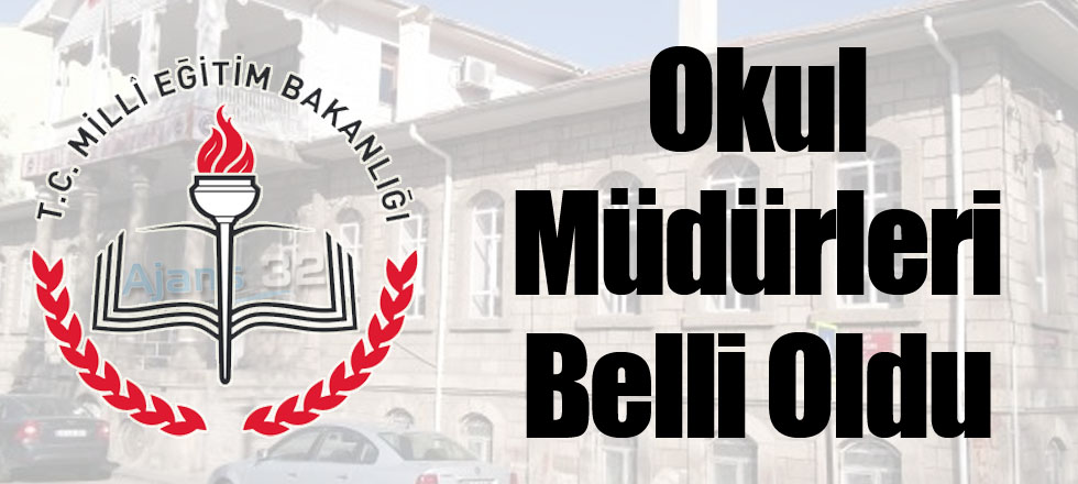 Yeni Okul Müdürleri Belli Oldu