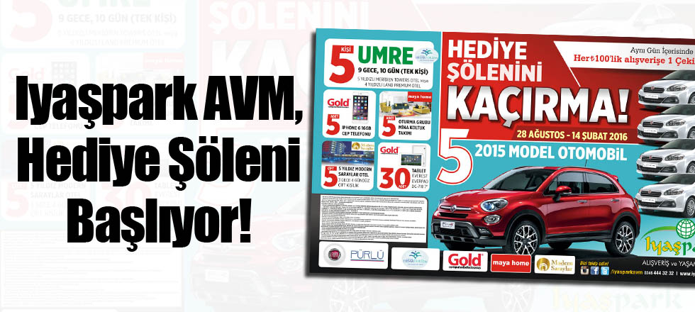 Iyaşpark AVM, Hediye Şöleni Başlıyor!