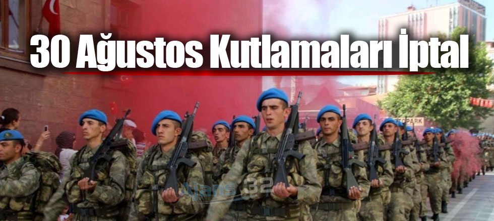 30 Ağustos Kutlamaları İptal