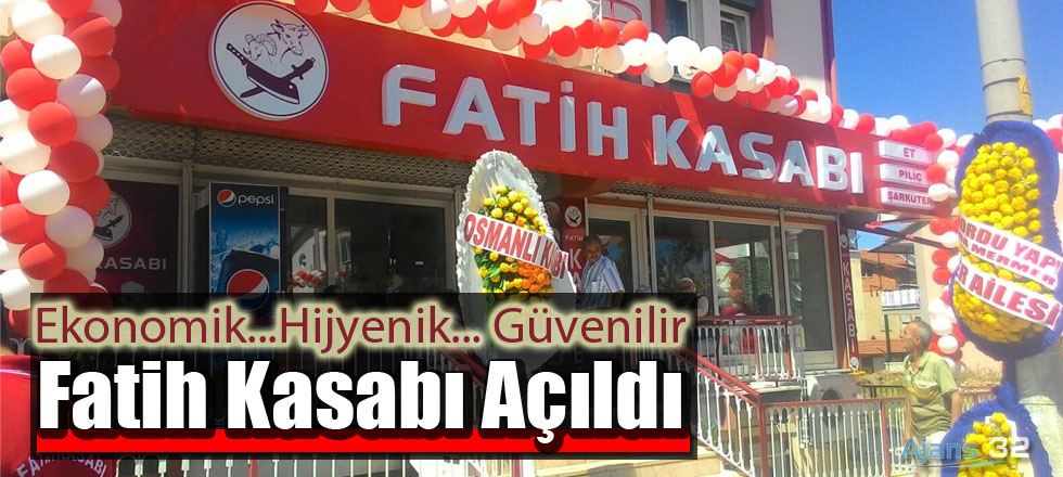 Fatih Kasabı Açıldı