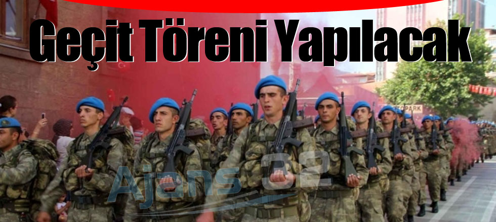 Geçit Töreni Yapılacak