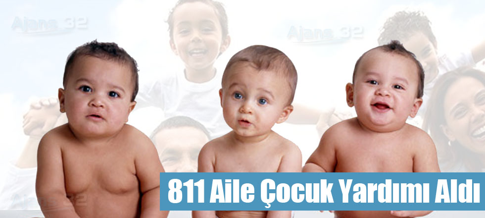 811 Aile Çocuk Yardımı Aldı