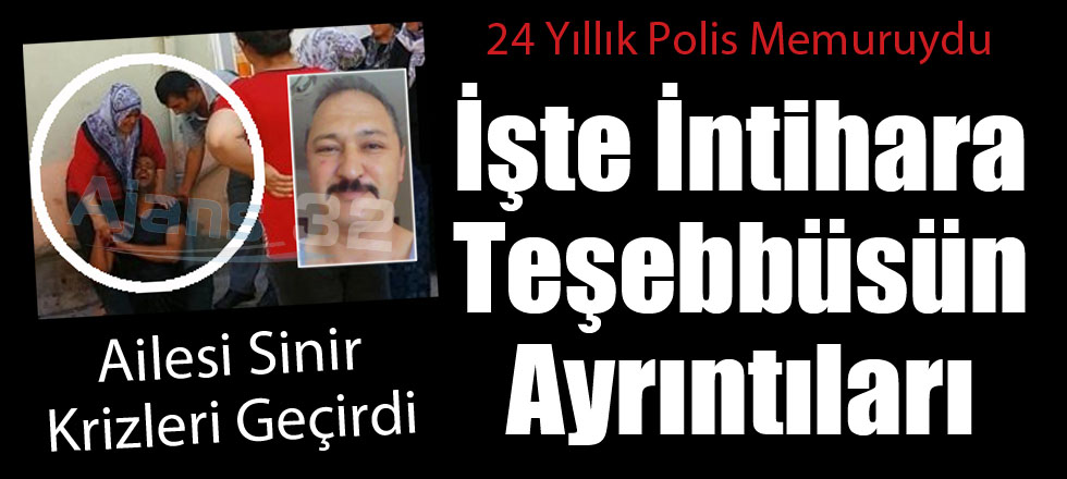 İşte İntihara Teşebbüsün Ayrıntıları