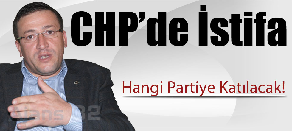 CHP'de İstifa