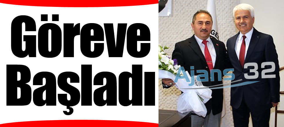 Göreve Başladı