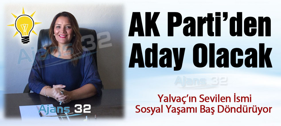 AK Parti'den Aday Adayı Olacak