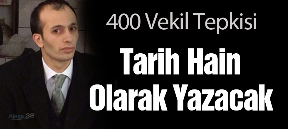 Tarih Hain Olarak Yazacak!