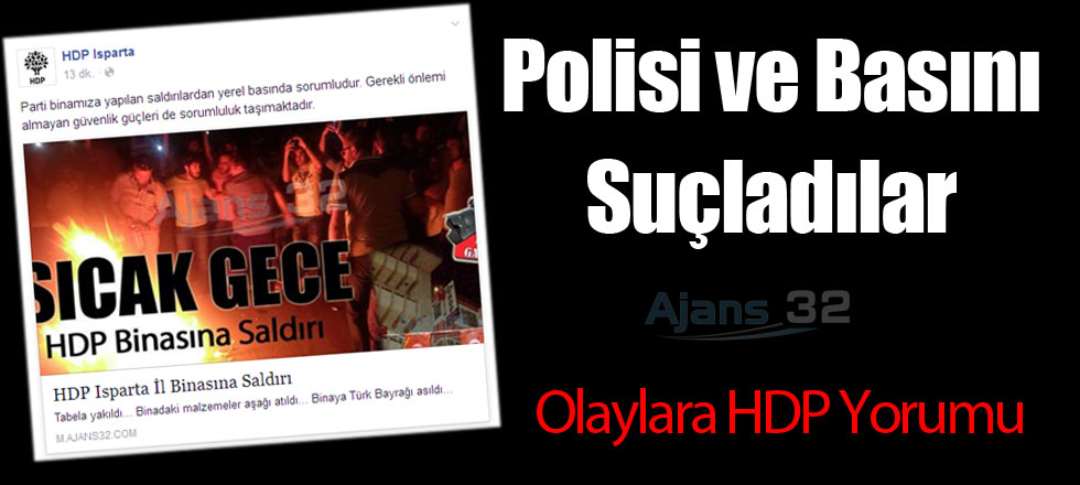 HDP'liler Yerel Basını ve Polisi Suçladı