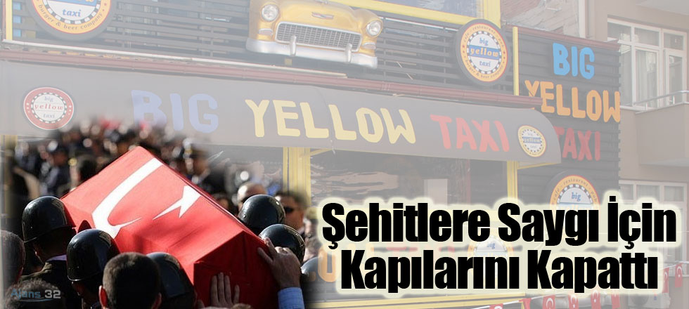 Şehitlere Saygı İçin Kapılarını Kapattı