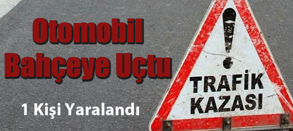 Otomobil Bahçeye Uçtu