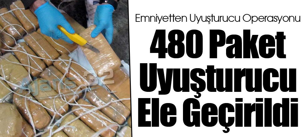 480 Paket Uyuşturucu Ele Geçirildi