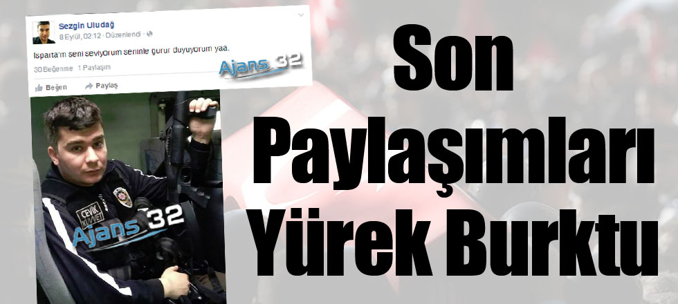 Son Paylaşımları Yürek Burktu
