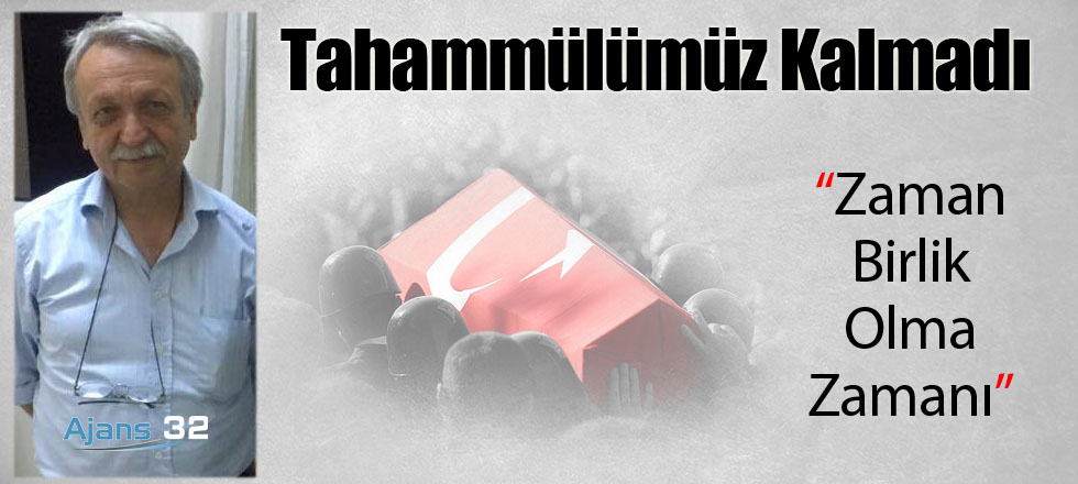 Tahammülümüz Kalmadı