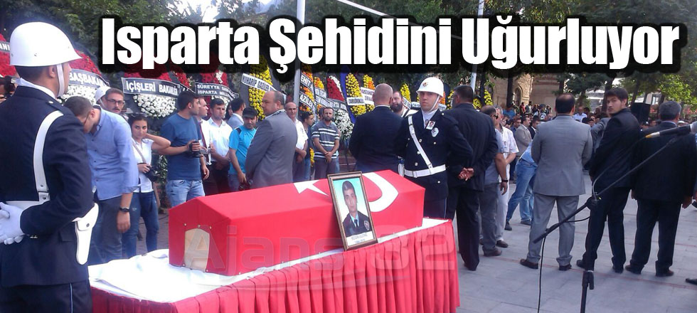 Isparta Şehidini Uğurluyor