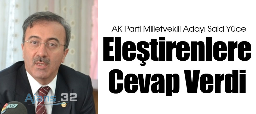 Eleştirenlere Cevap Verdi