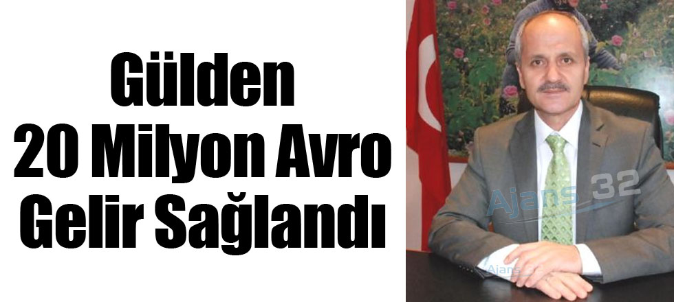 Gülden 20 Milyon Avro Gelir Sağlandı