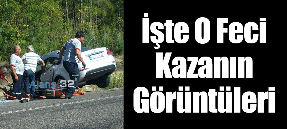 İşte O Feci Kazanın Görüntüleri