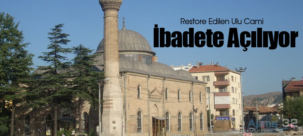 Ulu Cami İbadete Açılıyor