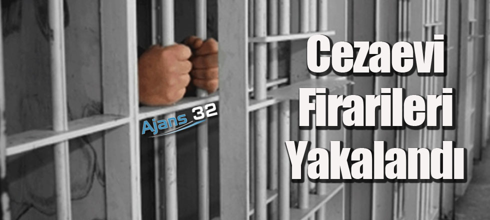 Cezaevi Firarileri Yakalandı