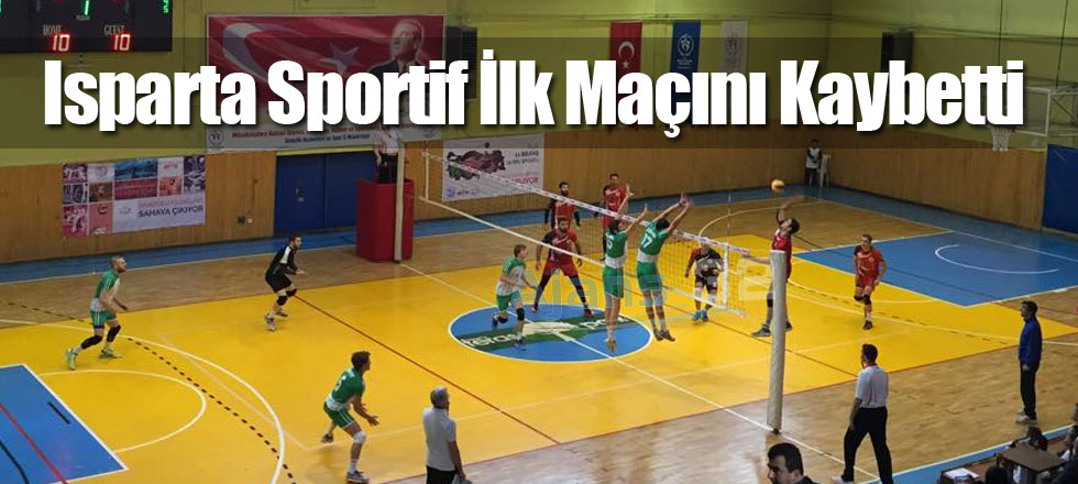 Isparta Sportif İlk Maçını Kaybetti