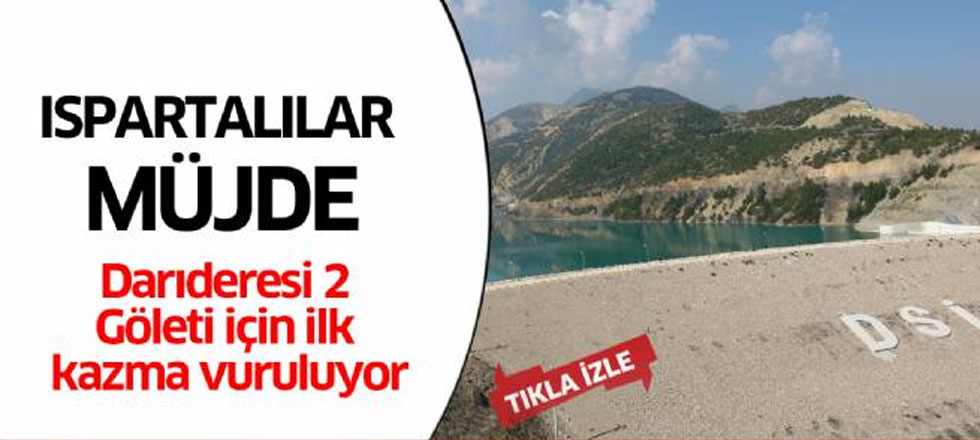 Darıderesi 2 Göleti İçin İlk Kazma Vuruluyor