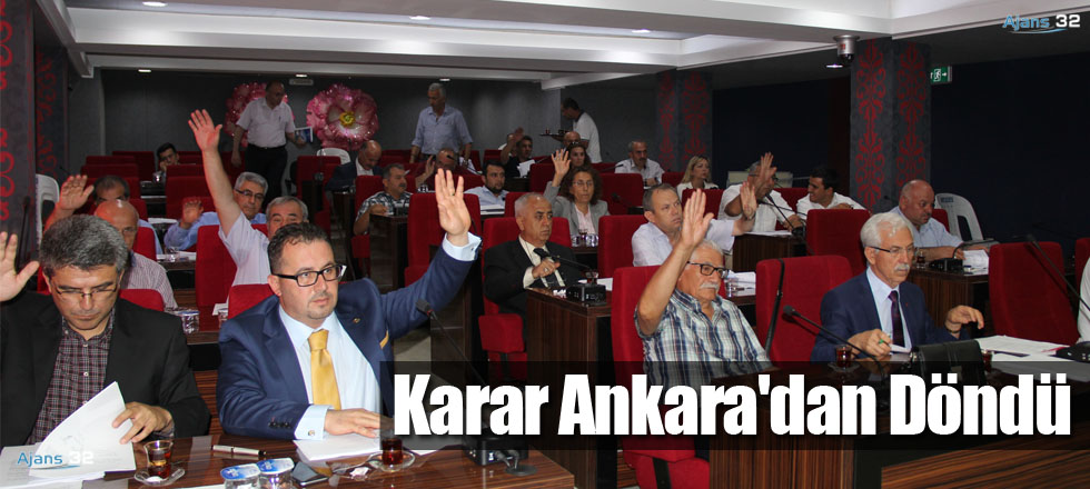Meclisin Kararı Ankara'dan Döndü