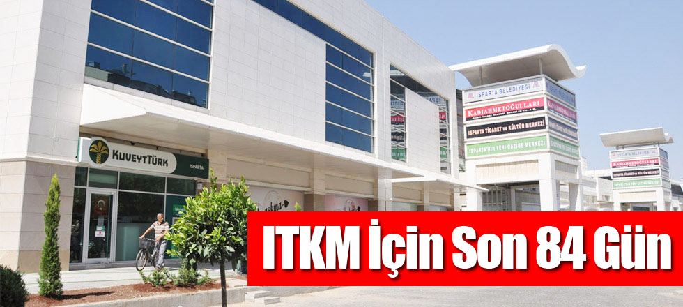ITKM İçin Son 84 Gün