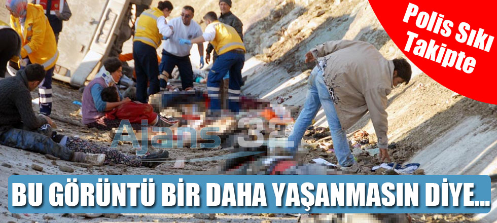 Polis Sıkı Takipte