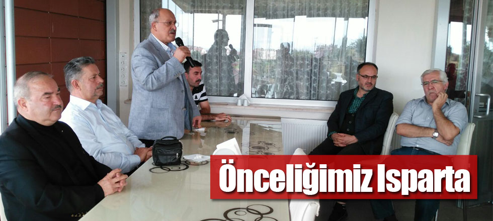 Önceliğimiz Isparta