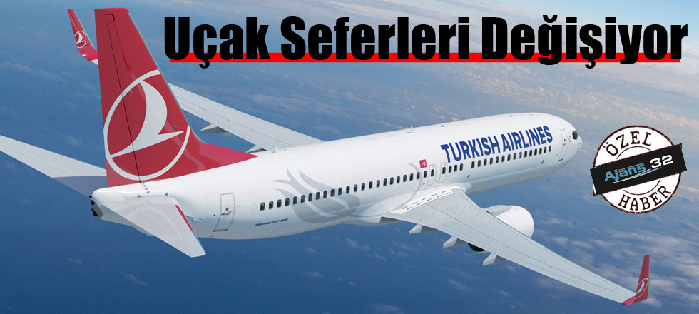 Uçak Seferleri Değişiyor