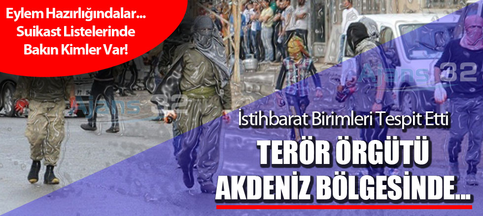 Terör Örgütü PKK Akdeniz Bölgesinde...
