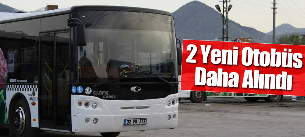 2 Yeni Otobüs Daha Alındı