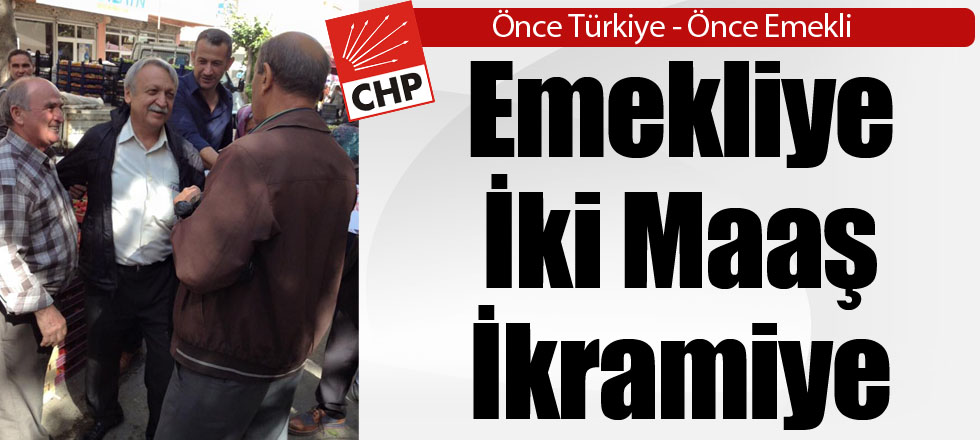 Emekliye İki Maaş İkramiye