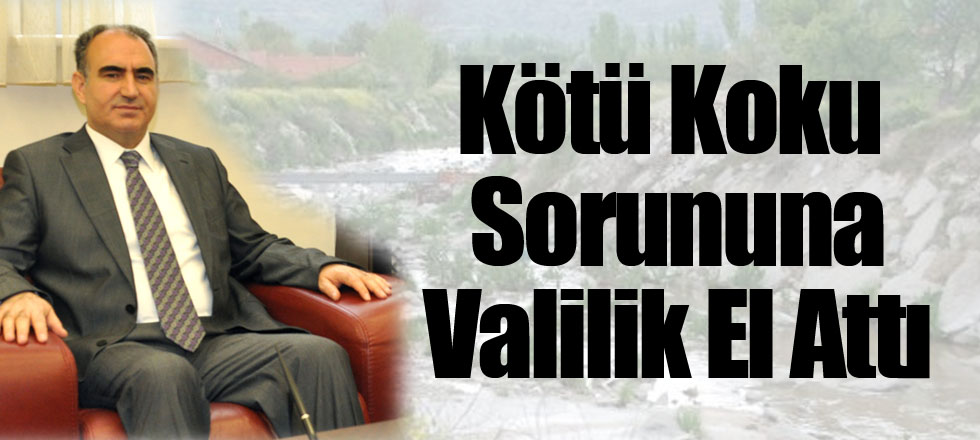 Kötü Koku Sorununa Valilik El Attı