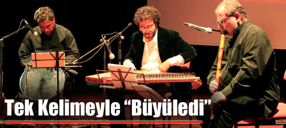 Tek Kelimeyle Büyüledi