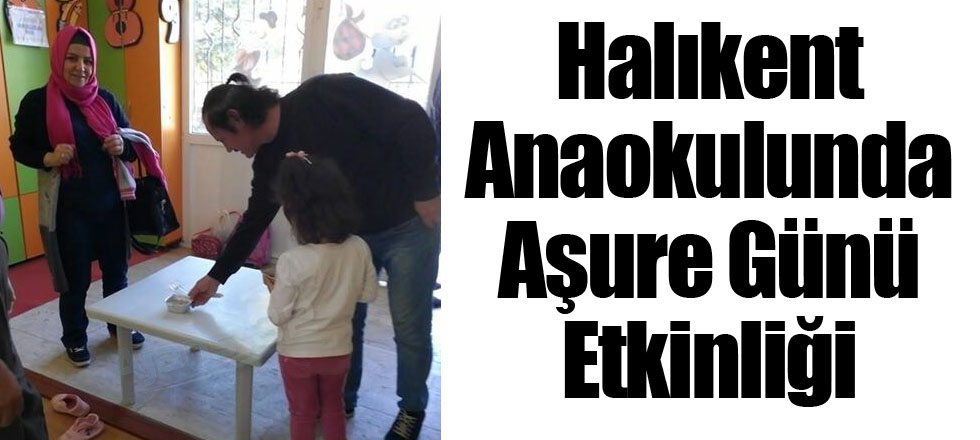 Halıkent Anaokulunda Aşure Günü Etkinliği