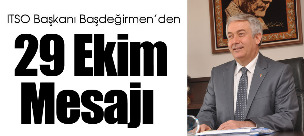 Başdeğirmen’den 29 Ekim Mesajı