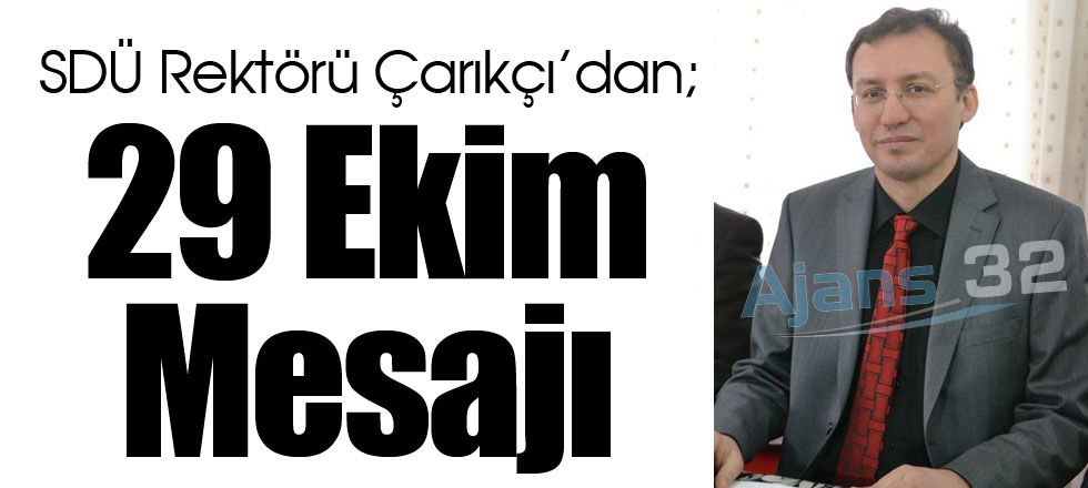 Rektör Çarıkçı'dan 29 Ekim Mesajı