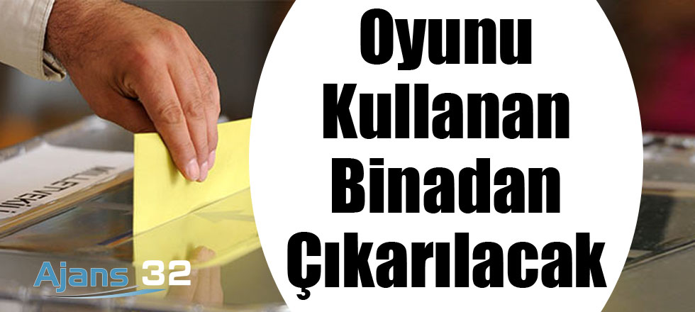 Oyunu Kullanan Binadan Çıkarılacak