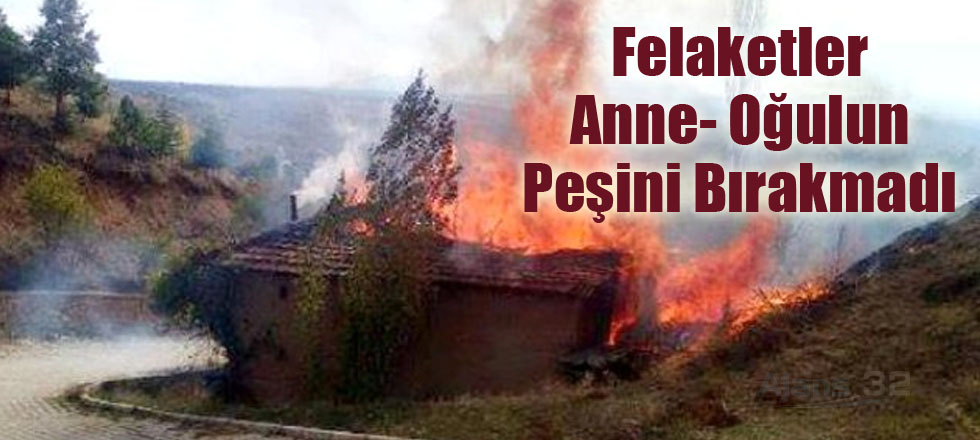 Felaketler Anne-Oğul'un Peşini Bırakmadı