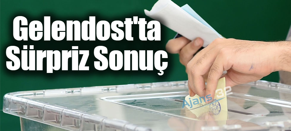 Gelendost'ta Sürpriz Sonuç