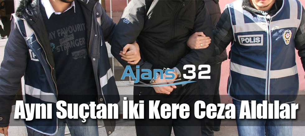 Aynı Suçtan İki Kere Ceza Aldılar