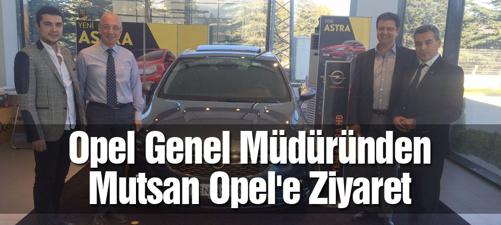 Opel Genel Müdüründen Mutsan Opel'e Ziyaret