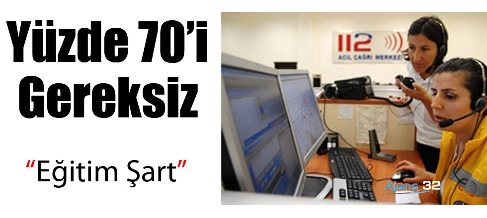 Yüzde 70'i Gereksiz