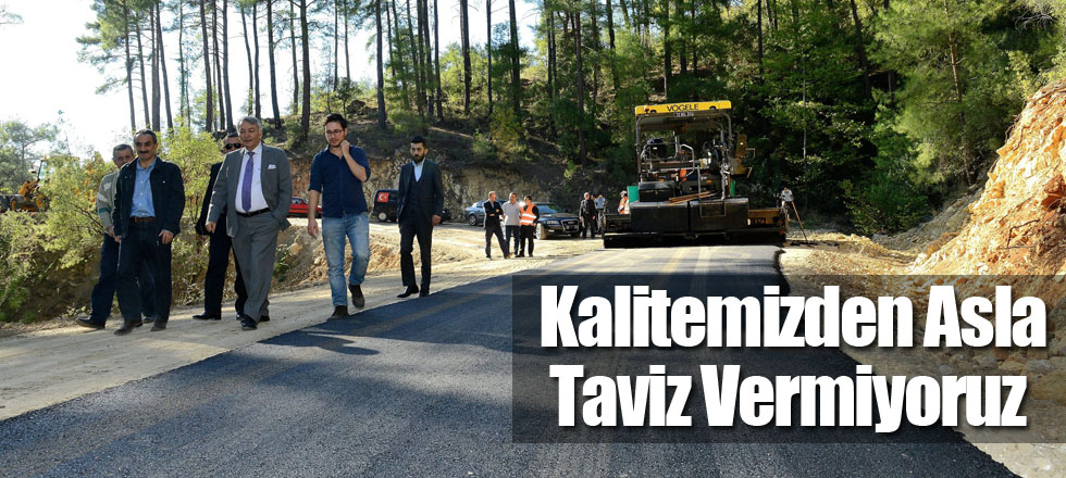 Kalitemizden Asla Taviz Vermiyoruz
