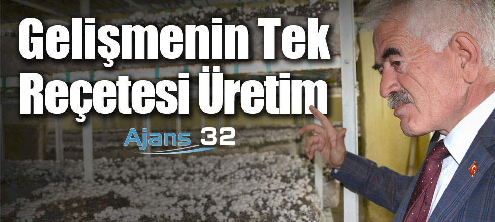 Gelişmenin Tek Reçetesi Üretim