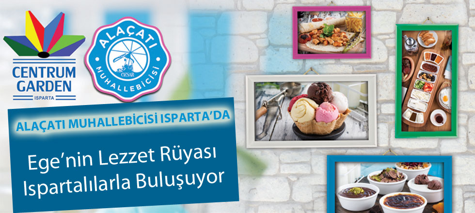 Alaçatı Muhallebicisi Isparta’da