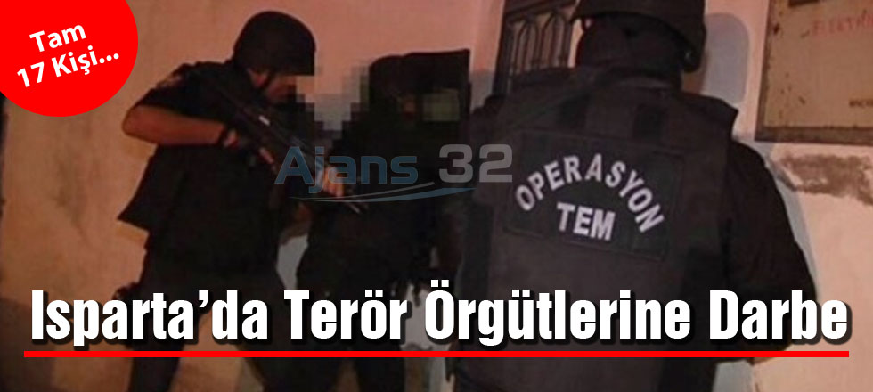 Isparta'da Terör Örgütlerine Darbe