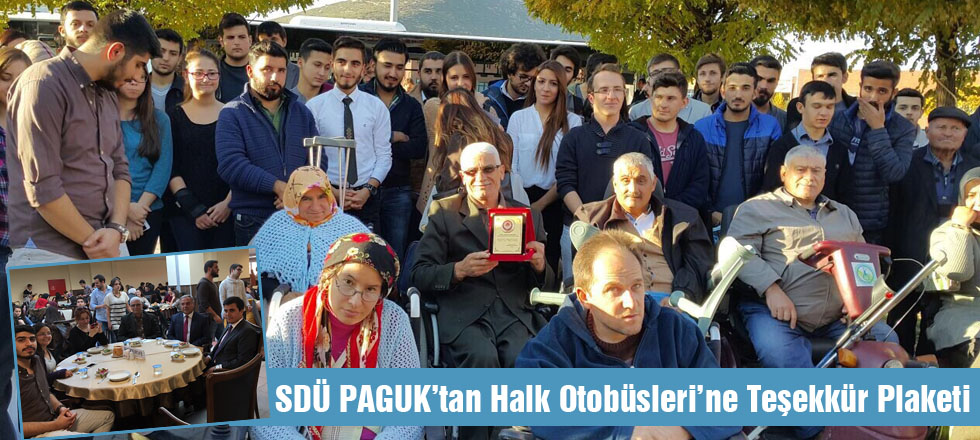 SDÜ PAGUK’tan Halk Otobüsleri’ne Teşekkür Plaketi