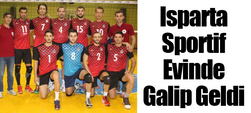 Isparta Sportif Evinde Galip Geldi